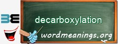 WordMeaning blackboard for decarboxylation
